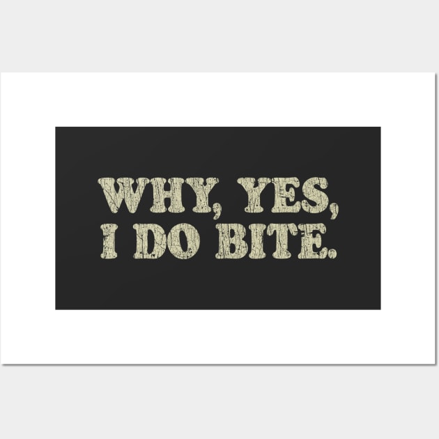 Why, Yes, I Do Bite 1975 Wall Art by JCD666